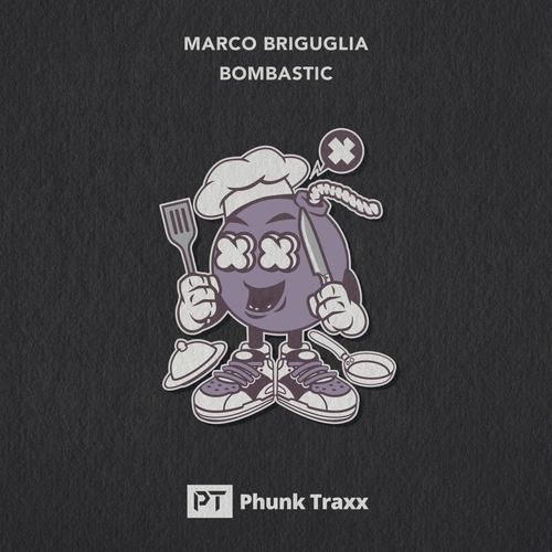 Marco Briguglia - Bombastic [PHUNK618]